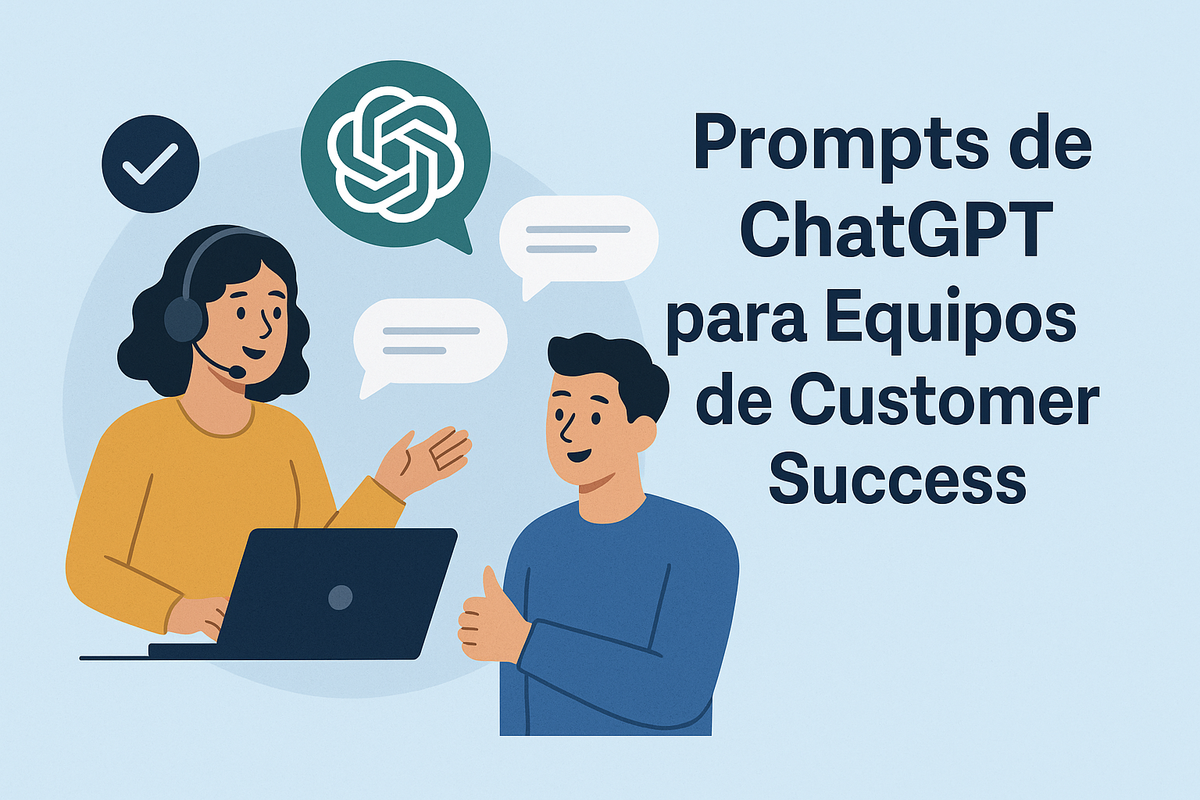 Prompts de ChatGPT para Equipos de Customer Success